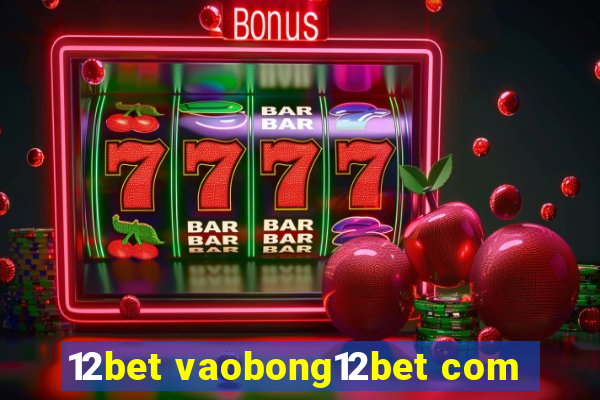 12bet vaobong12bet com