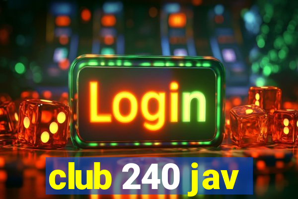 club 240 jav