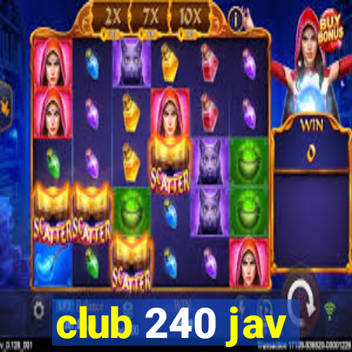 club 240 jav