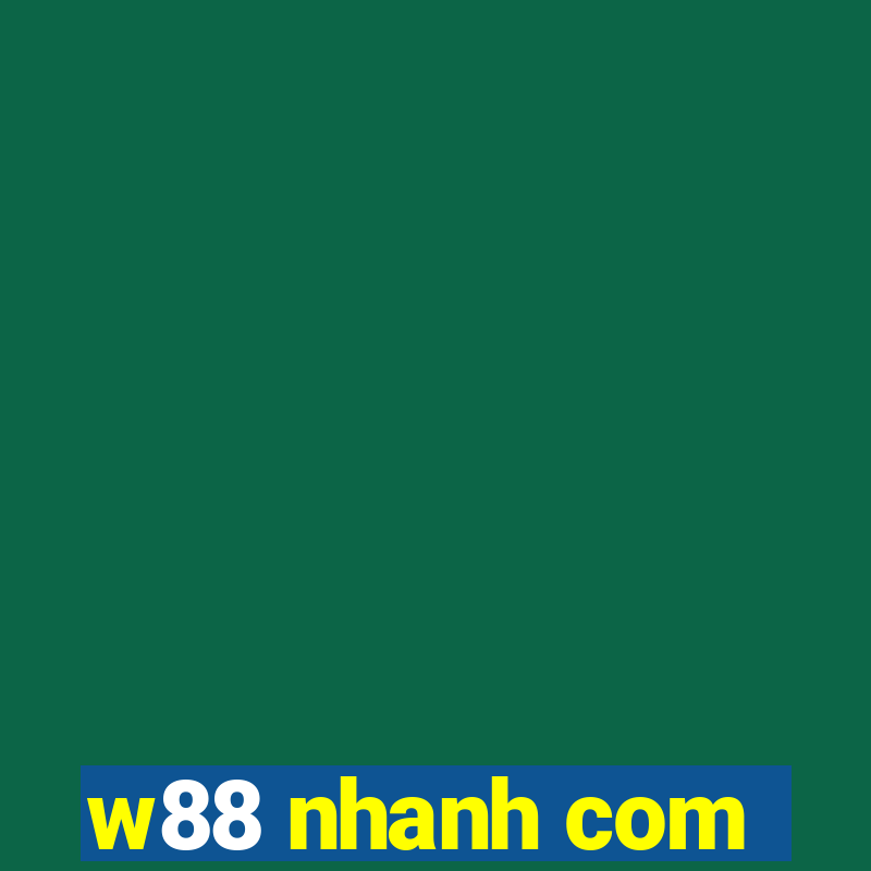 w88 nhanh com