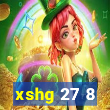 xshg 27 8