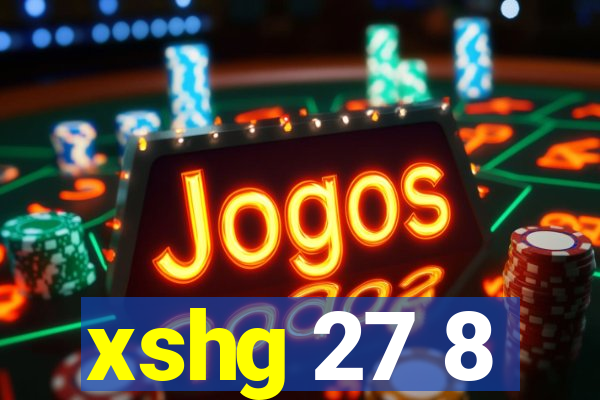 xshg 27 8