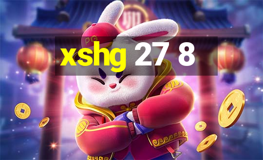 xshg 27 8