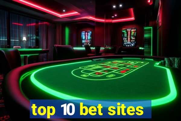 top 10 bet sites