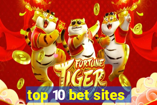 top 10 bet sites