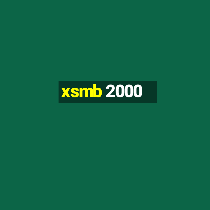 xsmb 2000