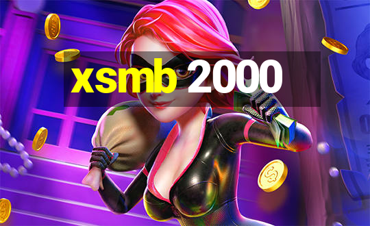 xsmb 2000