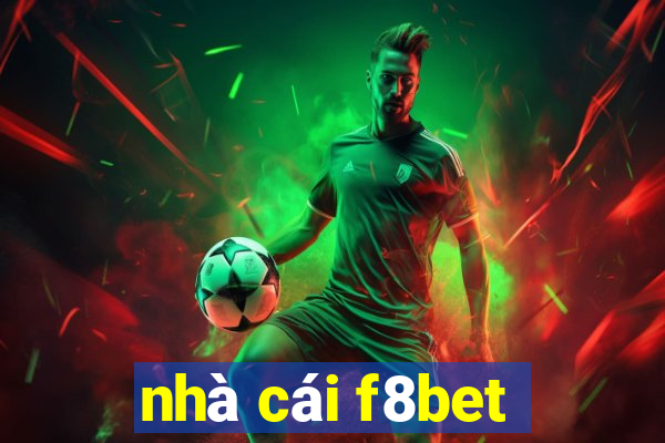 nhà cái f8bet