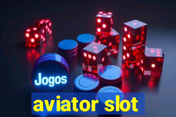 aviator slot