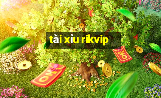 tài xỉu rikvip