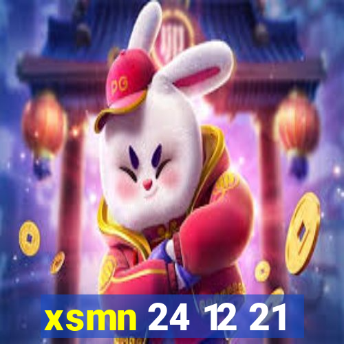 xsmn 24 12 21