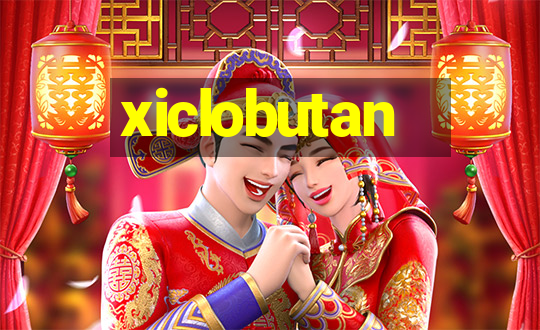 xiclobutan