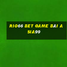 Rio66 Bet Game Bài Asia99