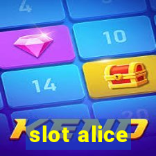 slot alice