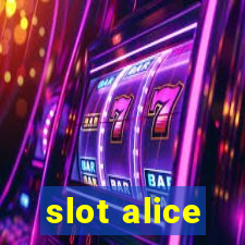 slot alice