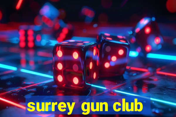 surrey gun club