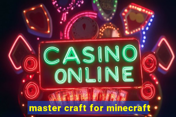 master craft for minecraft