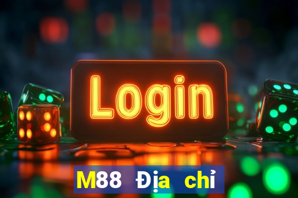 M88 Địa chỉ trang web dự phòng của Dingfeng