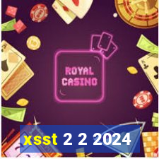 xsst 2 2 2024