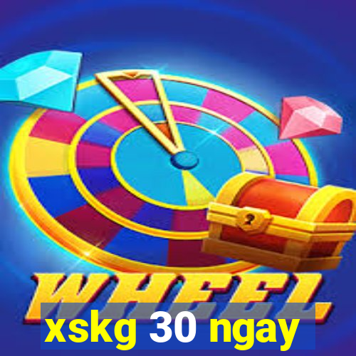 xskg 30 ngay