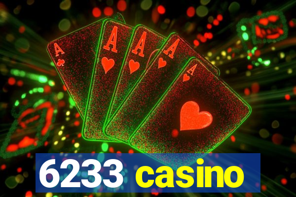 6233 casino