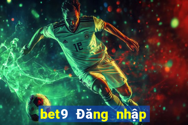 bet9 Đăng nhập lối vào Sao lưu