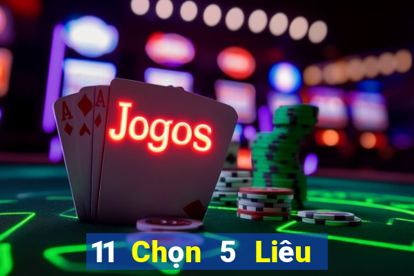 11 Chọn 5 Liêu Ninh Chính xác