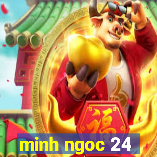 minh ngoc 24