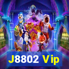 J8802 Vip