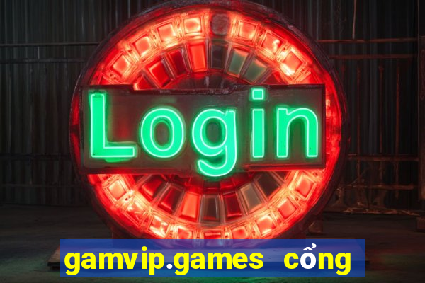 gamvip.games cổng game quốc tế