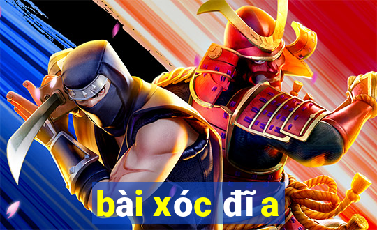 bài xóc đĩa