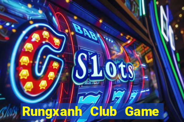 Rungxanh Club Game Bài Fa88 Apk