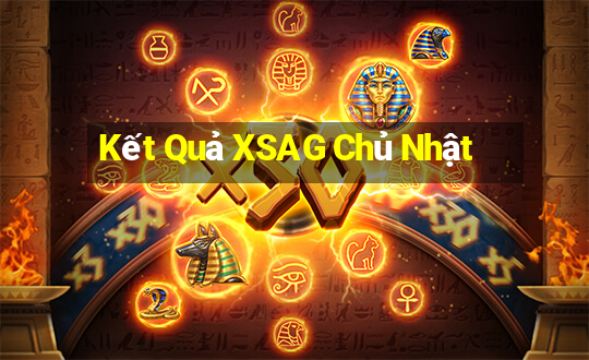 Kết Quả XSAG Chủ Nhật