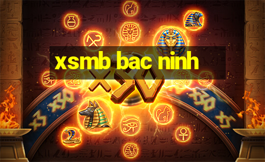 xsmb bac ninh