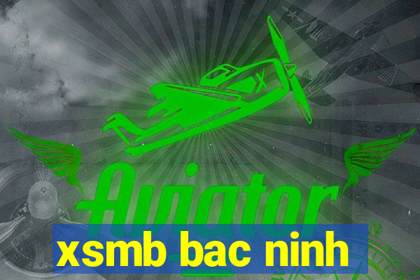 xsmb bac ninh