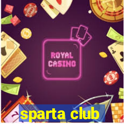 sparta club