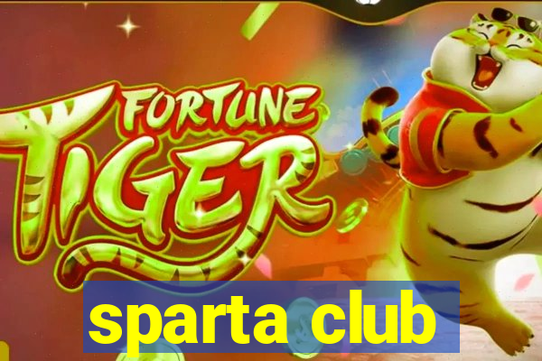 sparta club