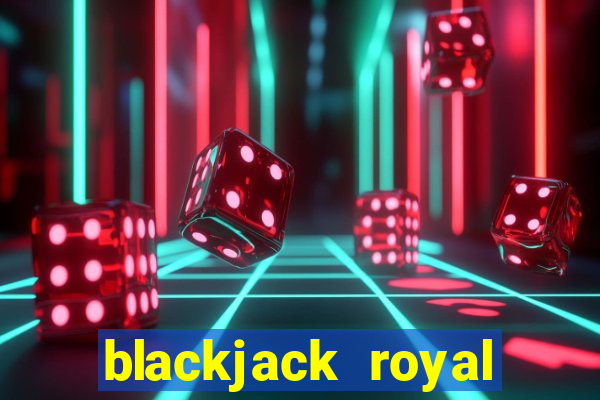 blackjack royal studio pte ltd