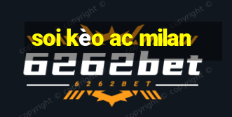 soi kèo ac milan