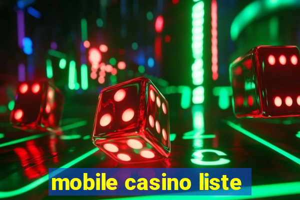 mobile casino liste