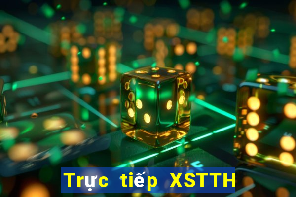 Trực tiếp XSTTH ngày 4