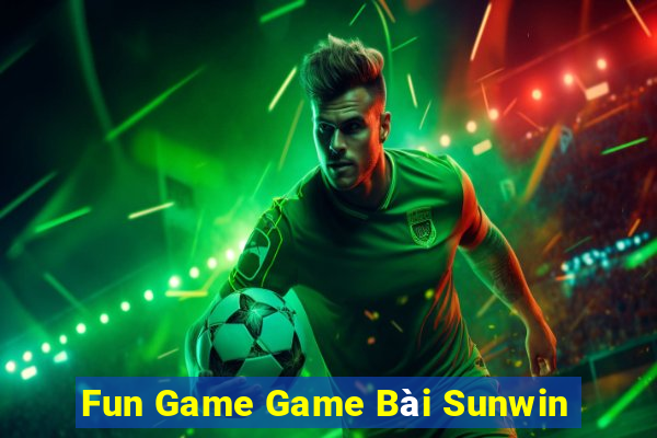 Fun Game Game Bài Sunwin