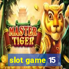 slot game 15