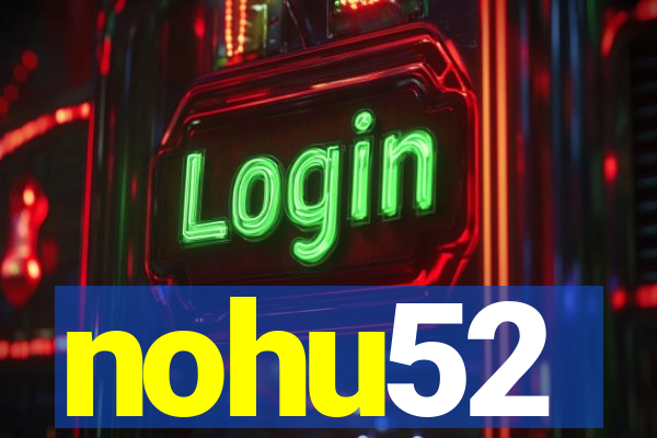 nohu52