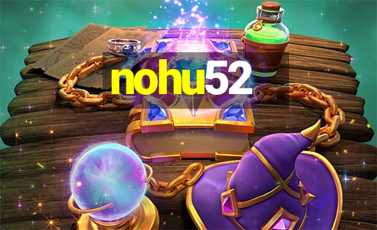 nohu52