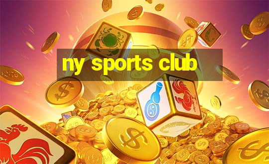 ny sports club