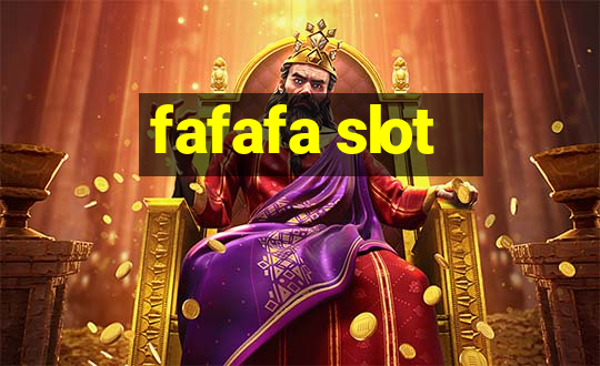 fafafa slot