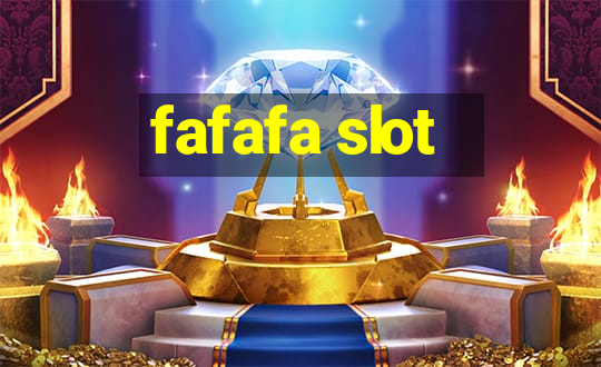 fafafa slot