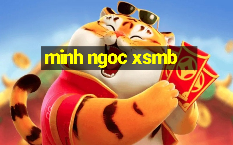 minh ngoc xsmb