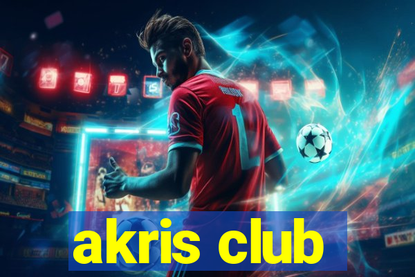 akris club